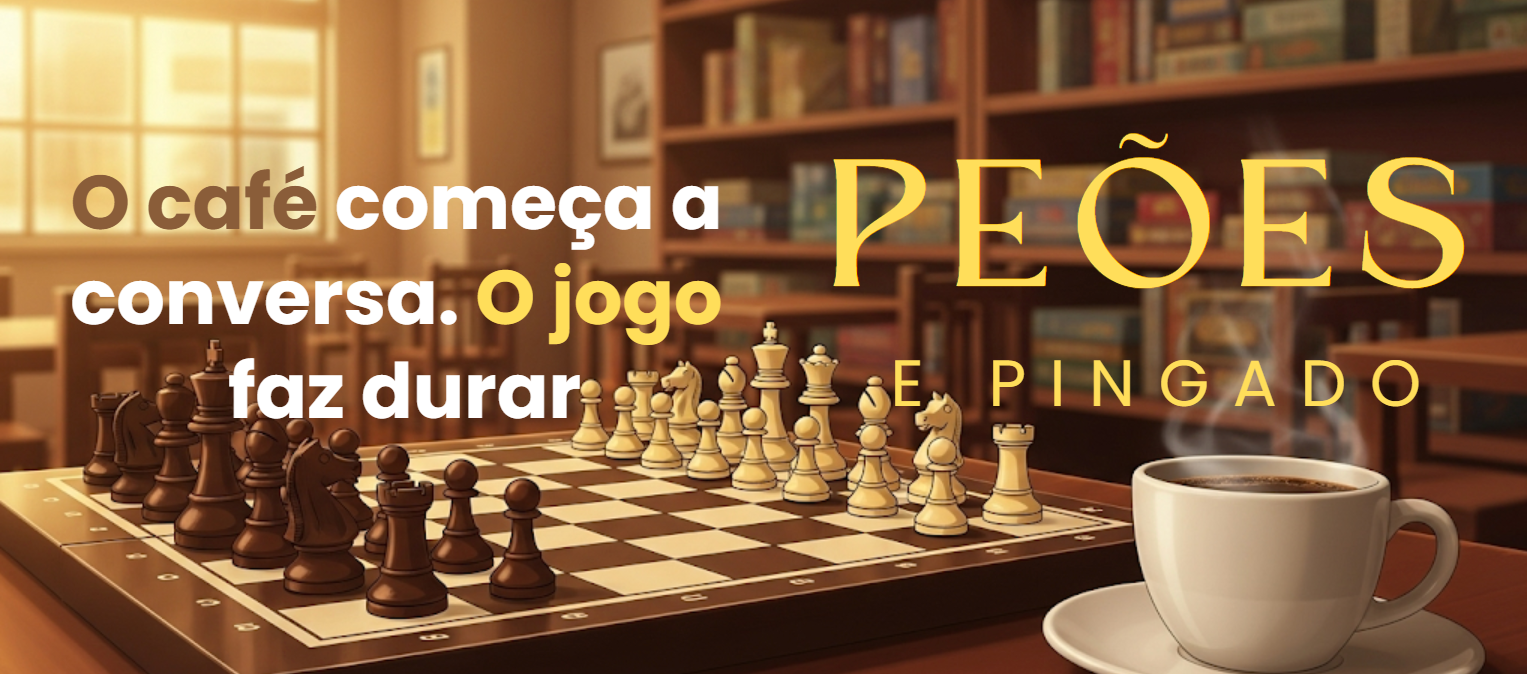 Banner: O café começa a conversa. O jogo faz durar. Peões e Pingado